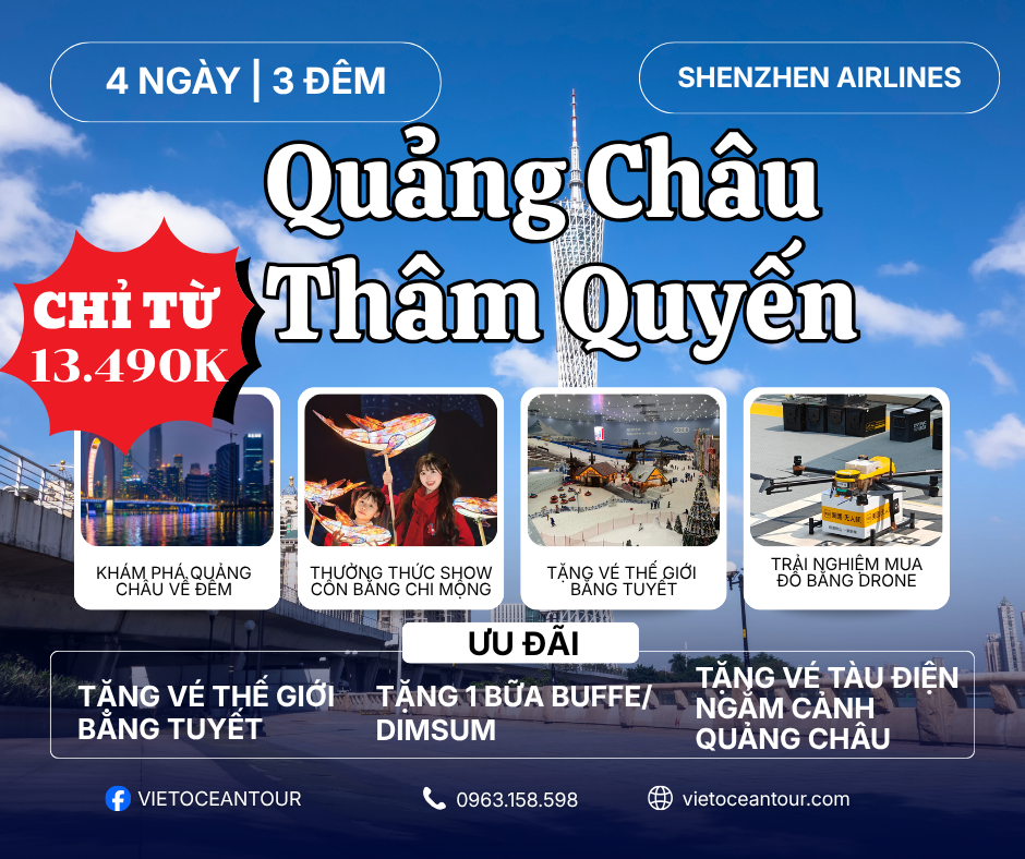 QUẢNG CHÂU - THÂM QUYẾN 4 NGÀY 3 ĐÊM QUÝ 3,4/2026