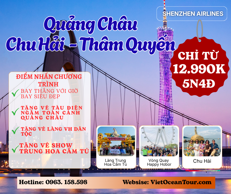THÂM QUYẾN - CHU HẢI - QUẢNG CHÂU QUÝ 3,4/2026